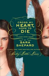 The Lying Game #5: Cross My Heart, Hope to Die - 5 Feb 2013