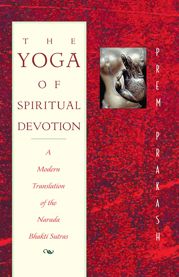 The Yoga of Spiritual Devotion - 1 Mar 1998