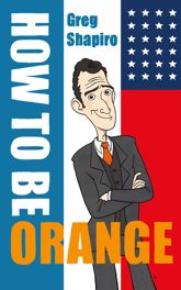 How to Be Orange - 1 Mar 2014