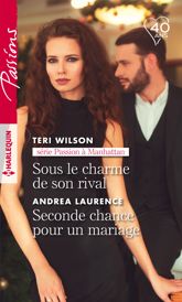 Sous le charme de son rival - Seconde chance pour un mariage - 1 Jul 2018