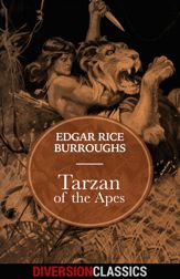 Tarzan of the Apes (Diversion Classics) - 29 Mar 2016