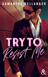Try to Resist Me - 10 Aug 2022