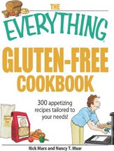 The Everything Gluten-Free Cookbook - 29 Nov 2005