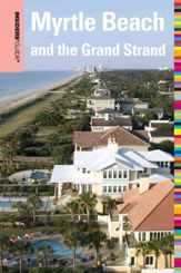 Insiders' Guide® to Myrtle Beach and the Grand Strand - 22 Dec 2009