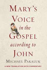 Mary's Voice in the Gospel According to John - 16 Feb 2021