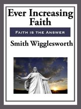 Ever Increasing Faith - 18 Dec 2012