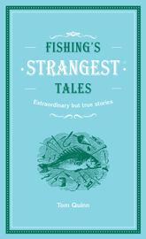 Fishing's Strangest Tales - 16 Feb 2017