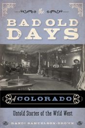 The Bad Old Days of Colorado - 15 Mar 2020