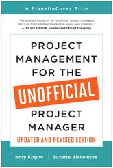 Project Management for the Unofficial Project Manager (Updated and Revised Edition) - 16 Jan 2024