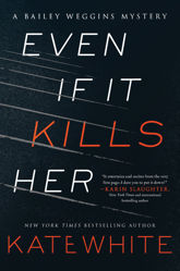 Even If It Kills Her - 31 Oct 2017