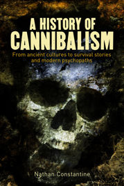 A History of Cannibalism - 11 May 2018