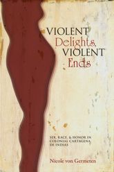 Violent Delights, Violent Ends - 15 Nov 2013