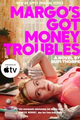 Margo's Got Money Troubles - 11 Jun 2024