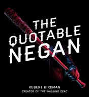 The Quotable Negan - 3 Jul 2018