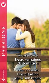 Deux semaines de tentation - Une citadine dans son ranch - 1 May 2020