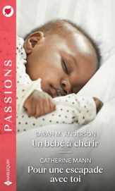 Un bébé à chérir - Pour une escapade avec toi - 1 Feb 2022