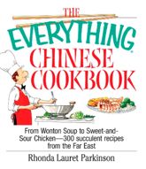 The Everything Chinese Cookbook - 1 Sep 2003