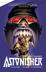 Astonisher Vol. 2: All the Nightmares - 9 Oct 2018