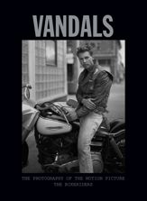 Vandals: The Photography of The Bikeriders - 7 May 2024