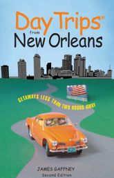 Day Trips® from New Orleans - 1 Jan 2005