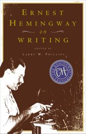 Ernest Hemingway on Writing - 25 Jul 2002