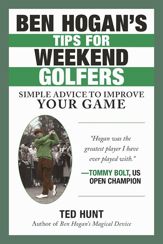 Ben Hogan's Tips for Weekend Golfers - 4 Apr 2017