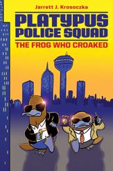 Platypus Police Squad: The Frog Who Croaked - 7 May 2013