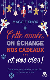 Cette année, on échange nos cadeaux... et nos vies ! - 3 Nov 2021