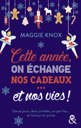 Cette année, on échange nos cadeaux... et nos vies ! - 3 Nov 2021
