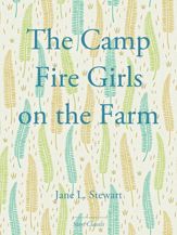 The Camp Fire Girls on the Farm - 1 Nov 2013