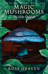 Shamanic Plant Medicine - Magic Mushrooms - 25 Jan 2019