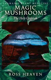 Shamanic Plant Medicine - Magic Mushrooms - 25 Jan 2019