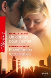 Un contrat pour t'aimer - Envoûtantes retrouvailles - 1 Jun 2012