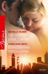Un contrat pour t'aimer - Envoûtantes retrouvailles - 1 Jun 2012