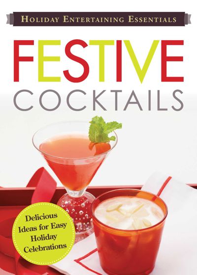 Holiday Entertaining Essentials: Festive Cocktails