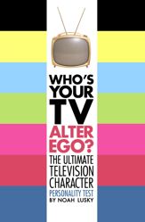 Who's Your TV Alter Ego? - 5 Jun 2007