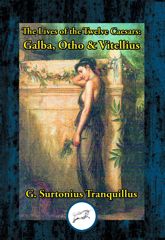 Lives of the Twelve Caesars: Galba, Otho & Vitellius - 29 Sep 2021