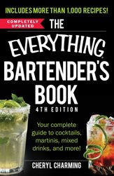 The Everything Bartender's Book - 6 Feb 2015