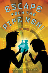 Escape from the Pipe Men! - 11 Jun 2013