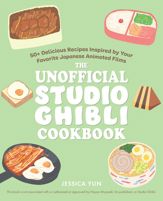 The Unofficial Studio Ghibli Cookbook - 12 Jul 2022