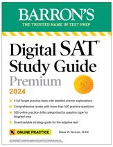 Digital SAT Study Guide Premium, 2024: 4 Practice Tests + Comprehensive Review + Online Practice - 3 Oct 2023