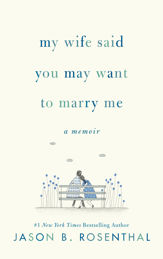 My Wife Said You May Want to Marry Me - 21 Apr 2020