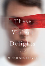 These Violent Delights - 15 Sep 2020