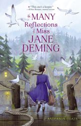 The Many Reflections of Miss Jane Deming - 28 Feb 2017