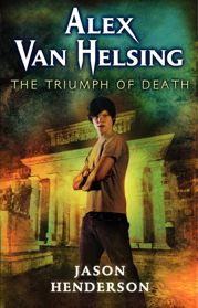 Alex Van Helsing: The Triumph of Death - 24 Jul 2012