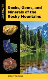 Rocks, Gems, and Minerals of the Rocky Mountains - 1 May 2020