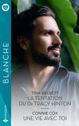La tentation du Dr Tracy Hinton - Une vie avec toi - 1 Mar 2024