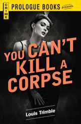 You Can't Kill a Corpse - 1 Apr 2012