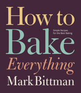 How to Bake Everything - 4 Oct 2016