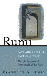 Rumi - Past and Present, East and West - 1 Oct 2014